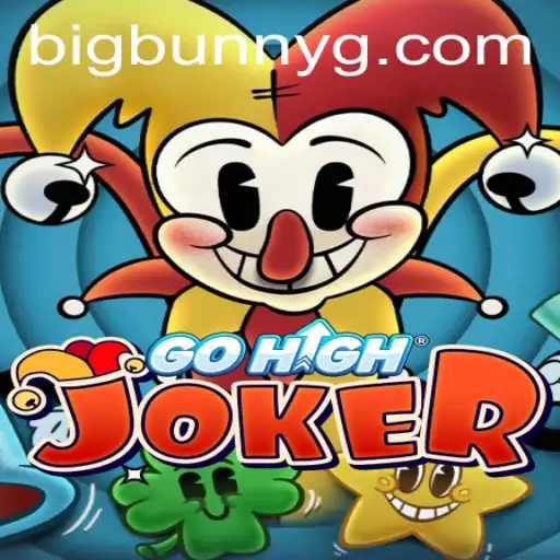 Exploring the Exhilarating World of GoHighJoker: Unleashing the Power of BigBunny