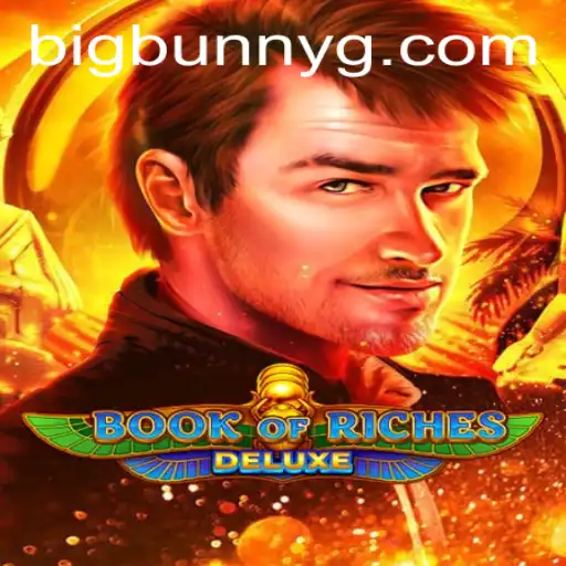 Exploring the Thrill of Book of Riches Deluxe with Big Bunny Excitement